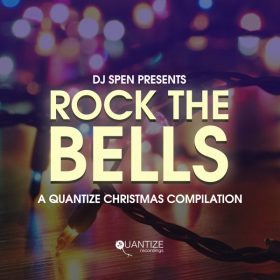 Various Artists - Rock The Bells (A Quantize Christmas Compilation) - Compiled by Thommy Davis [Quantize Recordings]