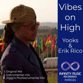 Yooks, Erik Rico - Vibes On High [Infinity Music Recordings]