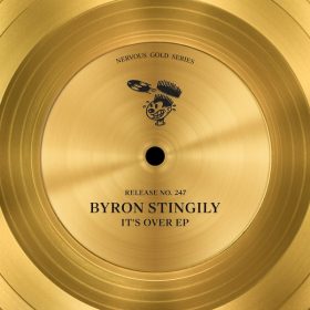 Byron Stingily - It's Over EP [Nervous]