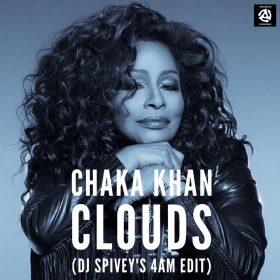 Chaka Khan - Clouds (DJ Spivey's 4am Edit) [bandcamp]