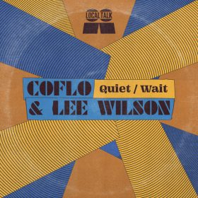 Coflo - Quiet - Wait [Local Talk]