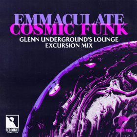 Emmaculate - Cosmic Funk (Glenn Underground Lounge Excursion Mix) [Red Night Recordings]