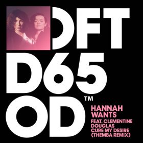Hannah Wants feat. Clementine Douglas - Cure My Desire [Defected]