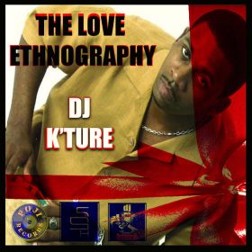 K'Ture - Ethnography Of Love [POJI Records]