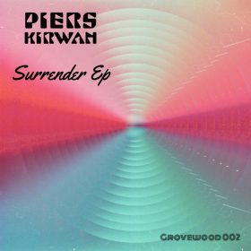 Piers Kirwan - Surrender E​P [Grovewood]