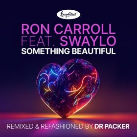 Ron Carroll, Swaylo - Something Beautiful [Easy Street]