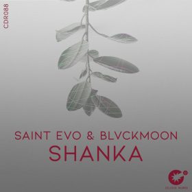 Saint Evo & BlvckMoon - Shanka [Celsius Degree Records]