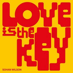 Sohan Wilson - Love is the key [Visions Recordings]