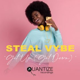 Steal Vybe - Get Up (Get Down) [Quantize Recordings]