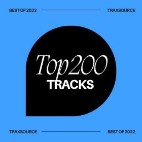 Traxsource - Top Tracks of 2022 [Traxsource Hype Chart]