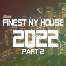Various Artists - Finest NY House 2022, Pt. 2 [King Street Sounds]