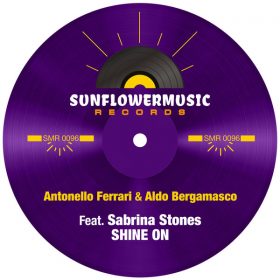 Antonello Ferrari and Aldo Bergamasco feat. Sabrina Stones - Shine On [Sunflowermusic Records]