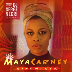 DJ Serge Negri feat. Maya Carney - Kingmaker [BambooSounds]