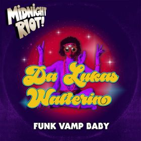 Da Lukas, Walterino - Funk Vamp Baby [Midnight Riot]