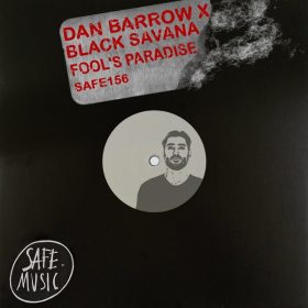 Dan Barrow, Black Savana - Fool's Paradise EP [Safe Music]