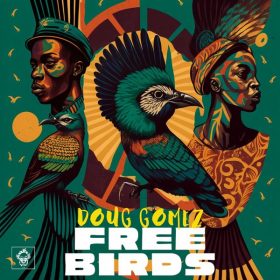 Doug Gomez - Free Birds [Merecumbe Recordings]