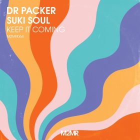 Dr Packer, Suki Soul - Keep It Coming [M2MR]