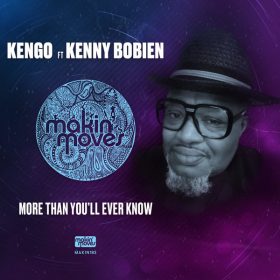 Kenny Bobien, Kengo - More Than You'll Ever Know [Makin Moves]