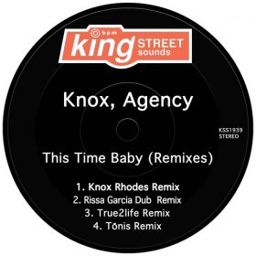 Knox & Agency - This Time Baby (Remixes) [King Street Sounds]