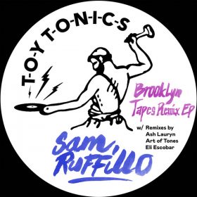 Sam Ruffillo - Brooklyn Tapes Remix EP [Toy Tonics]