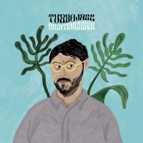 Turbojazz - Whateverism [Last Forever Records]