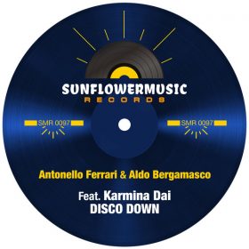 Antonello Ferrari and Aldo Bergamasco feat. Karmina Dai - Disco Down [Sunflowermusic Records]