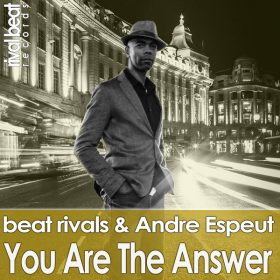 Beat Rivals, Andre Espeut - You Are The Answer [Rival Beat Records]
