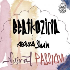 Beatkozina feat. Abirah Shah – Nusrat Passion [Afroterraneo Music]