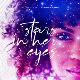 Dj Disciple, Yasmin Palmer - Stars In Her Eyes [Catch 22]