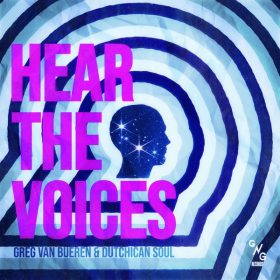 Dutchican Soul, Greg Van Bueren - Hear The Voices [GNG Records]