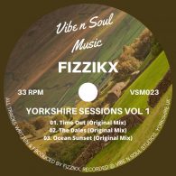 Fizzikx - Yorkshire Sessions Vol 1 [Vibe n Soul Music]