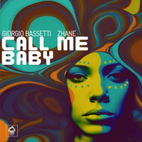 Giorgio Bassetti, Zhane - Call Me Baby [Merecumbe Recordings]