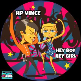 HP Vince - Hey Boy Hey Girl [ArtFunk Records]