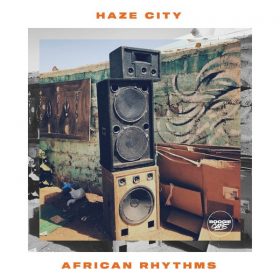 Haze City - African Rhythms [Boogie Cafe Records]