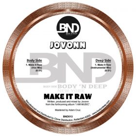 Jovonn - Make it Raw [Body'N Deep]