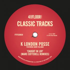 K London Posse feat. Dawn Tallman - Caught In Luv [4 To The Floor Records]
