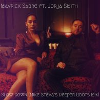 Mavrick Sabre feat. Jorja Smith - Slow Down (Mike Steva Deeper Roots Mix) [bandcamp]