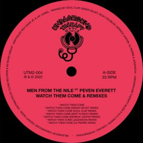 Men From The Nile feat. Peven Everett, Roy Davis Jr - Watch Them Come & Remixes [Undaground Therapy Muzik]