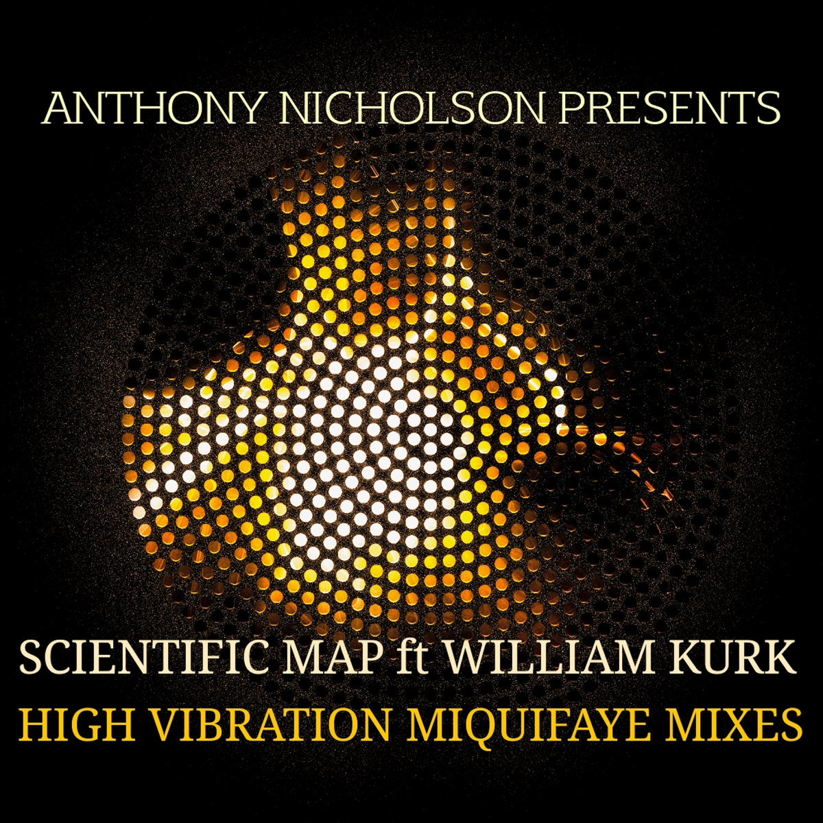 Scientific Map feat. William Kurk - High Vibration (Miquifaye Mixes) [bandcamp]