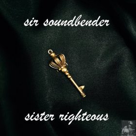 Sir Soundbender - Sister Righteous [Miggedy Entertainment]