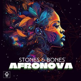 Stones & Bones - Afronova [Merecumbe Recordings]