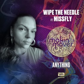 Wipe the Needle, MissFly - Anything [Makin Moves]