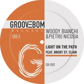 Woody Bianchi, Pietro Nicosia feat. Brent St. Clair - Light On The Path [Groovebom Records]