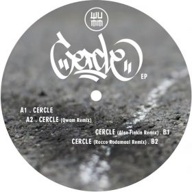 Wumm - Cercle (Incl. Rocco Rodamaal & Alex Finkin Remixes) [bandcamp]