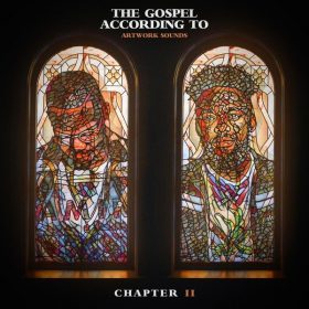 Artwork Sounds - The Gospel According To Artwork Sounds Chapter II [Theko Entertainment]