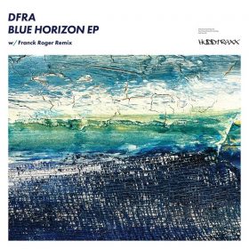 DFRA - Blue Horizon EP [Hudd Traxx]