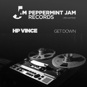 HP Vince - Get Down [Peppermint Jam]