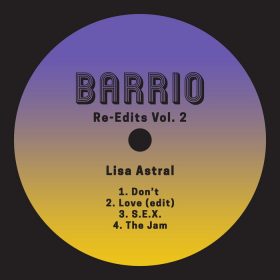 Lisa Astral - Barrio (Re-Edits Vol 2) [Barrio]