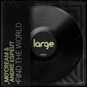 Mo'Cream and Andre Espeut - Find The World [Large Music]