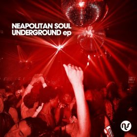 Neapolitan Soul - Underground EP [Neapolitan Soul Records]